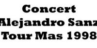 Concert Alejandro Sanz: Tour mas 1998