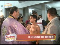 O minune de botez pentru Babi Minune - VIDEO