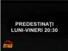 Nu rata, "Predestinati", luni-vineri, 20:30