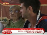 Dorian Popa e foarte apropiat de bunica lui, bolnava de Alzheimer - VIDEO