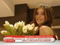Roxana Ilie: "Voi purta la nunta o rochie simpla, fara paiete sau strasuri!" - VIDEO