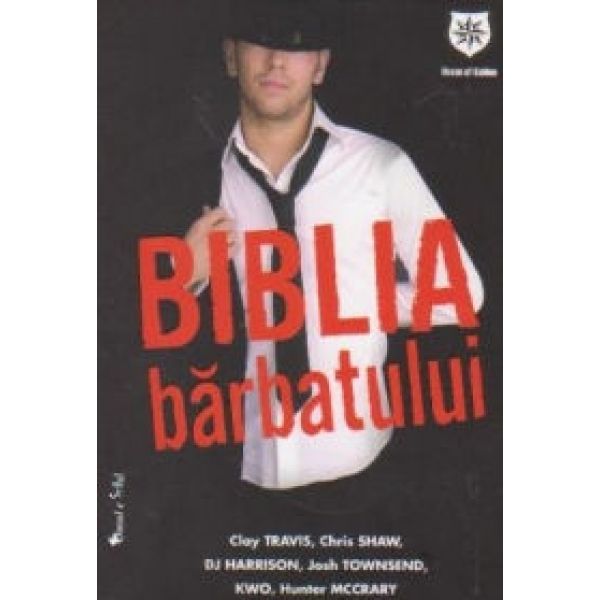 (P) Biblia Barbatului, Clay Travis, Chris Shaw