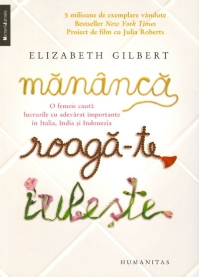 (P) Mananca, roaga-te, iubeste, Elizabeth Gilbert