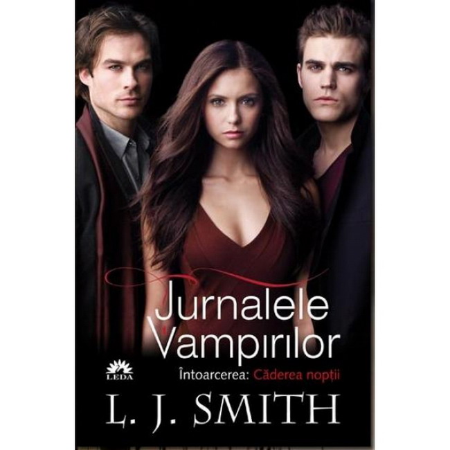 (P) Intoarcerea: Caderea noptii, Jurnalele Vampirilor, L. J. Smith